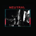 Neutral - Neutral (Vinyl) (US Import)