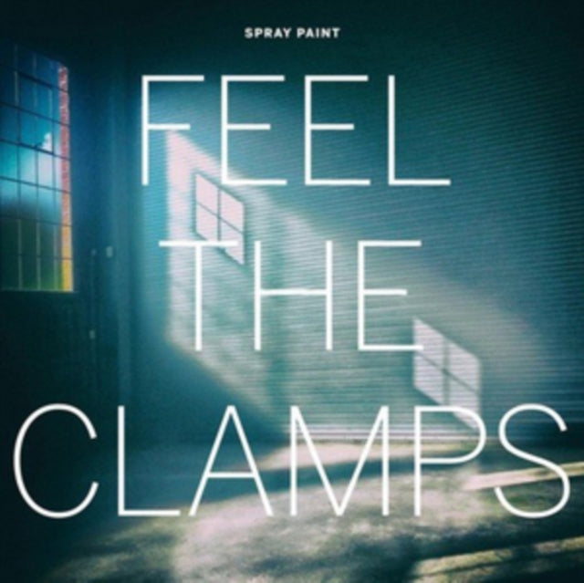 Spray Paint - Feel The Clamps (Vinyl) (US Import)