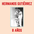 Hermanos Gutierrez - 8 Anos (Sky Blue Vinyl) (Vinyl) (US Import)
