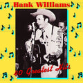 Hank Williams - 40 Greatest Hits (180g) (Vinyl) (US Import)