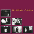 Bill Nelson - Chimera (Import) (CD)