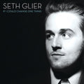 Seth Glier - If I Could Change One Thing (CD) (US Import)