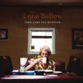 Lone Bellow - Then Came The Morning (CD)