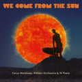 Unknown - We Come From The Sun (CD)