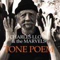 Lloyd,Charles & The Marvels - Tone Poem (Blue Note Tone Poet Series) (2LP) (Vinyl) (US Import)