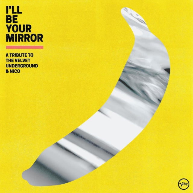 Various Artists - I'll Be Your Mirror: A Tribute To The Velvet Underground & Nico (CD)