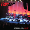 Steely Dan - Northeast Corridor: Steely Dan Live! (CD)