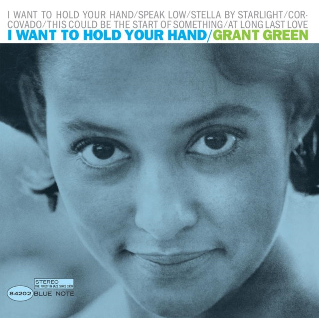 Grant Green - I Want To Hold Your Hand (Blue Note Tone Poet Series) (Vinyl) (US Import)