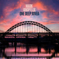 Mark Knopfler - One Deep River (CD)