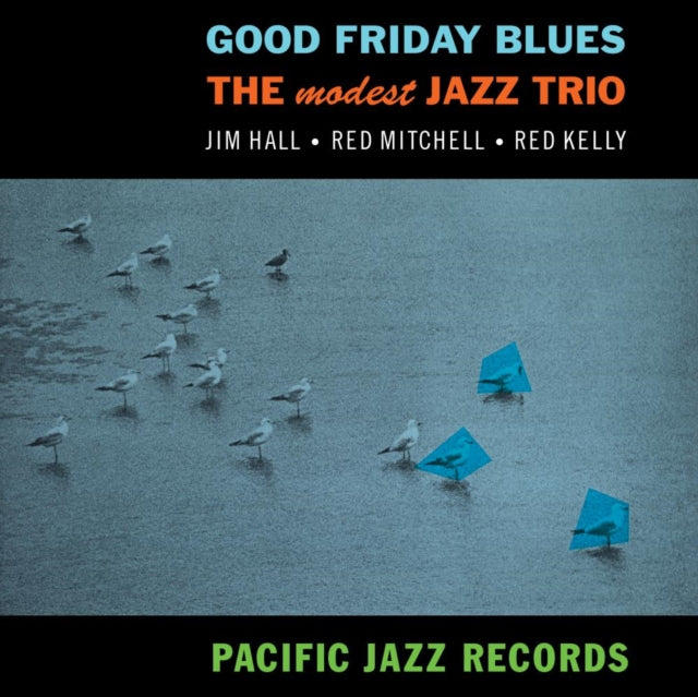 Modest Jazz Trio - Good Friday Blues (Blue Note Tone Poet Series) (Vinyl) (US Import)