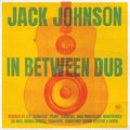 Jack Johnson - In Between Dub (Vinyl) (US Import)