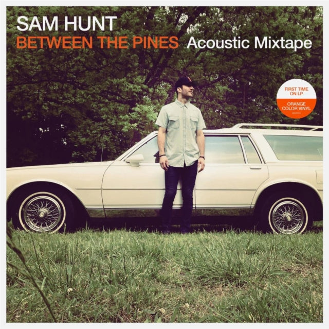 Sam Hunt - Between The Pines (Acoustic Mixtape) (Orange Vinyl/2LP) (Vinyl) (US Import)