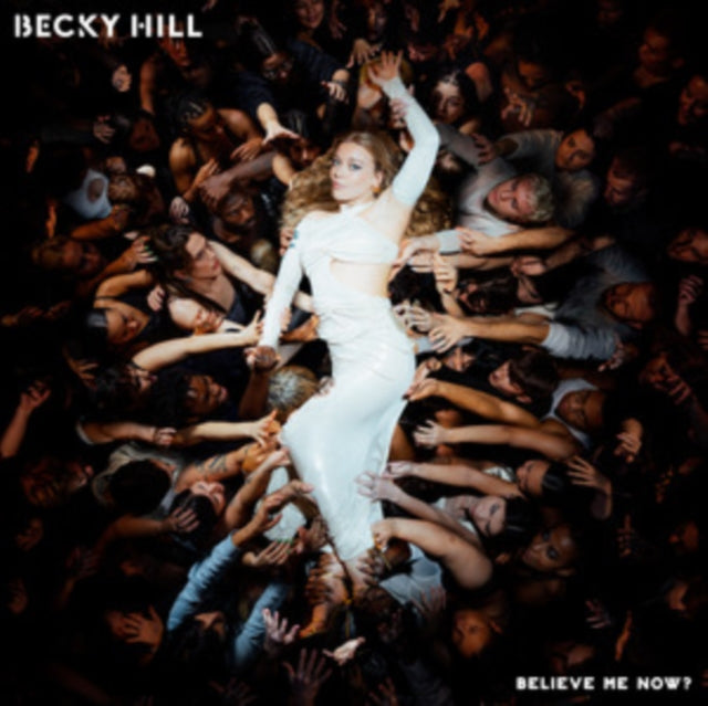 Becky Hill - Believe Me Now? (Cream Vinyl) (Vinyl) (US Import)