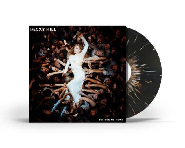 Becky Hill - Believe Me Now? (Black/White Splatter Vinyl) (I) (Vinyl) (US Import)