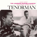 Lawrence Quartet Marable - Tenorman (Blue Note Tone Poet Edition) (180g) (Vinyl) (US Import)