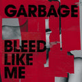 Garbage - Bleed Like Me (Expanded Edition) (2LP) (Vinyl) (US Import)