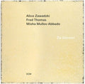 Alice Zawadzki; Fred Thomas; Misha Mullov-Abbado - Za Gorami (CD)