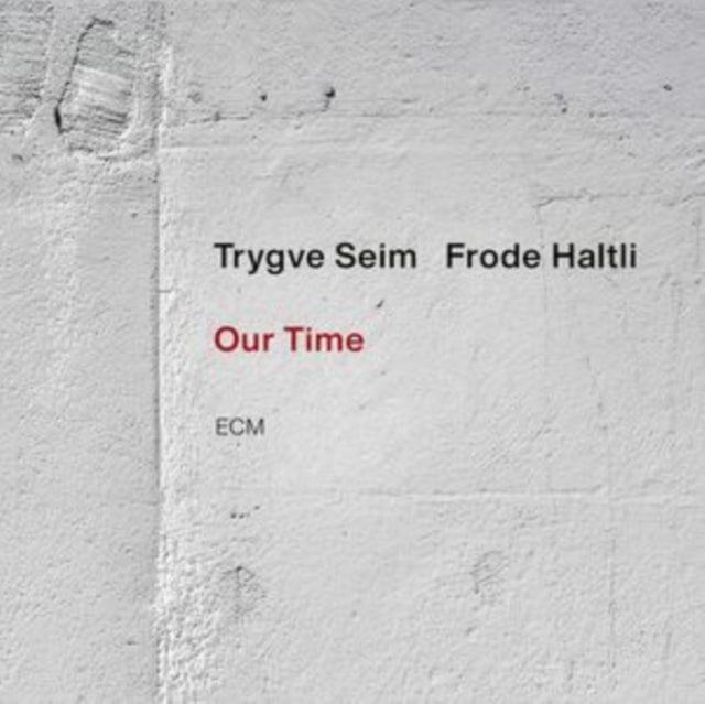 Trygve Seim & Frode Haltli - Our Time (CD)