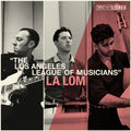 La Lom - Los Angeles League Of Musicians (CD)