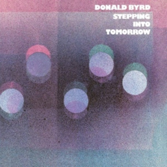 Donald Byrd - Stepping Into Tomorrow (Blue Note Classic Vinyl Edition) (180g) (Vinyl) (US Import)