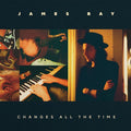 James Bay - Changes All The Time (X) (Vinyl) (US Import)