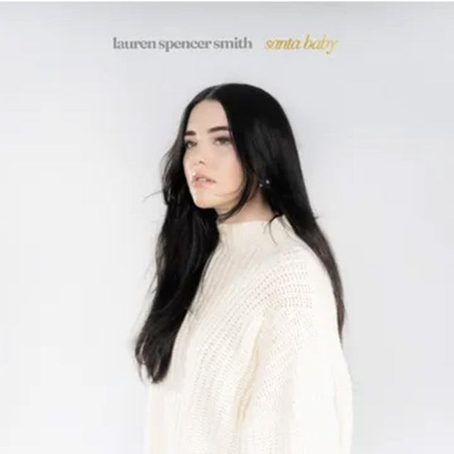 Lauren Spencer Smith - Santa Baby / Last Christmas (Creamy White 7 Inch) (RSD) (Vinyl Single) (US Import)