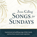 Various Artists - Jesus Calling: Songs For Sundays (CD)