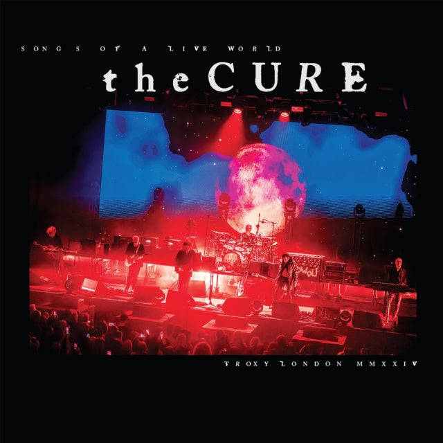 Cure - Songs Of A Live World: Troxy London Mmxxiv (I) (Vinyl) (US Import)