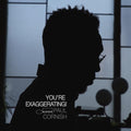 Paul Cornish - You're Exaggerating! (CD)