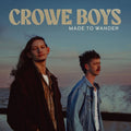 Crowe Boys - Made To Wander (Sea Glass Clear Translucent Vinyl) (Vinyl) (US Import)