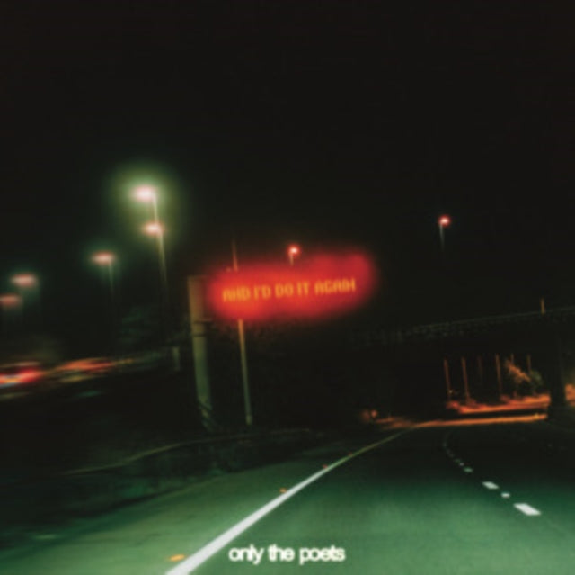 Only The Poets - And I'd Do It Again (CD)