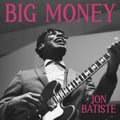 Jon Batiste - Big Money (CD)
