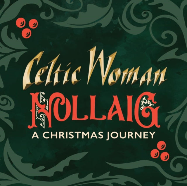 Celtic Woman - Nollaig – A Christmas Journey (CD)