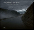 Mick Goodrick & Fred Hersch - Feebles, Fables & Ferns (CD)