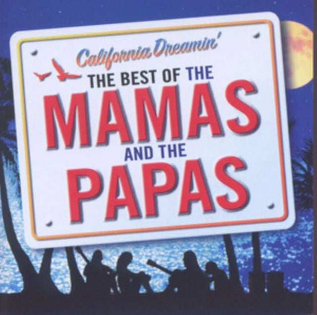 Mamas & The Papas - California Dreamin: Best Of The Mamas & The Papas (CD)