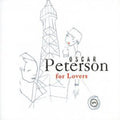 Oscar Peterson - Oscar Peterson For Lovers (CD) (US Import)