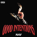 Nav - Good Intentions (2LP) (Vinyl) (US Import)