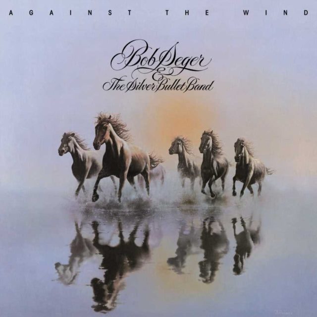 Seger,Bob & The Silver Bullet Band - Against The Wind (Vinyl) (US Import)