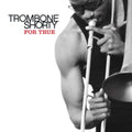 Trombone Shorty - For True (CD)