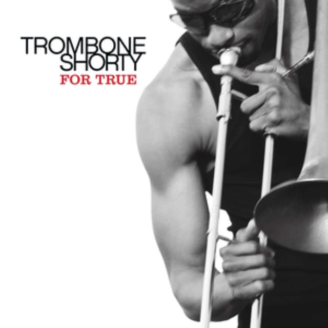 Trombone Shorty - For True (CD)