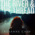 Rosanne Cash - River & The Thread (Vinyl) (US Import)
