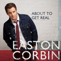 Easton Corbin - About To Get Real (CD)
