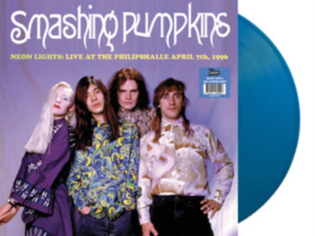 Smashing Pumpkins - Neon Lights: Live At The Philipshalle. Dusseldorf. April 1996 - FM Broadcast (Blue Vinyl) (Vinyl) (US Import)