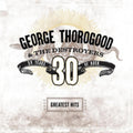Thorogood,George & The Destroyers - Greatest Hits: 30 Years Of Rock (2 LP) (Vinyl) (US Import)