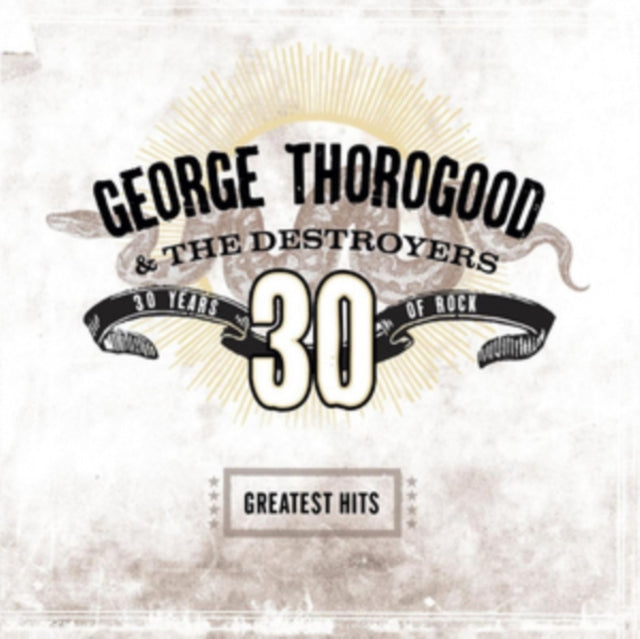 Thorogood,George & The Destroyers - Greatest Hits: 30 Years Of Rock (2 LP) (Vinyl) (US Import)