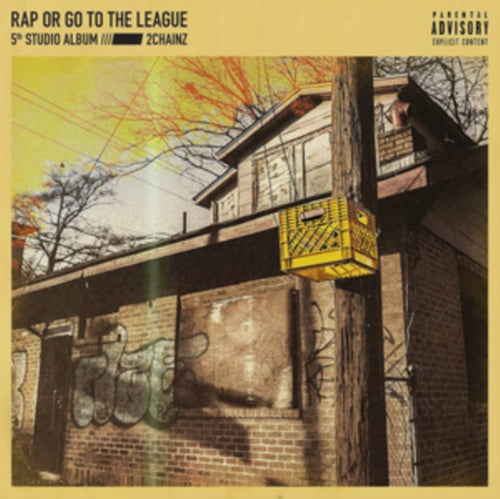 2 Chainz - Rap Or Go To The League (X) (CD)