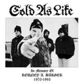 Cold As Life - In Memory Of Rodney A Barger (2LP) (Vinyl) (US Import)