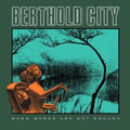 Berthold City - When Words Are Not Enough (Vinyl) (US Import)