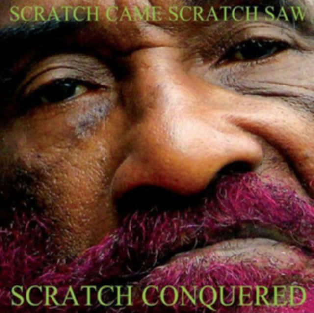 Lee Scratch Perry - Scratch Came, Scratch Saw, Scratch Conquered (CD)