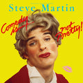Steve Martin - Comedy Is Not Pretty (Syeor) (Vinyl) (US Import)